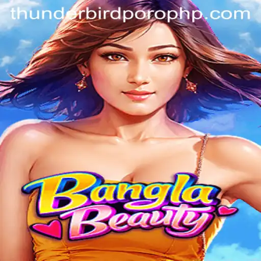 Exploring the Enchanting World of BanglaBeauty and Thunderbird Poro