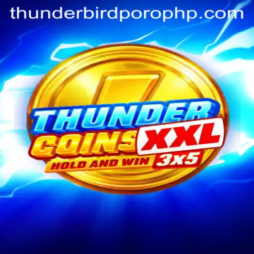 ThunderCoinsXxl: Discover the Thrilling World of Thunderbird Poro